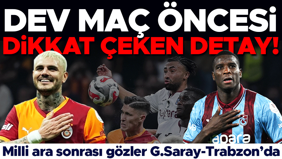 Trabzonspor-Galatasaray derbisinde ilk gol kilit önemde: İstatistikler açık konuşuyor - 2